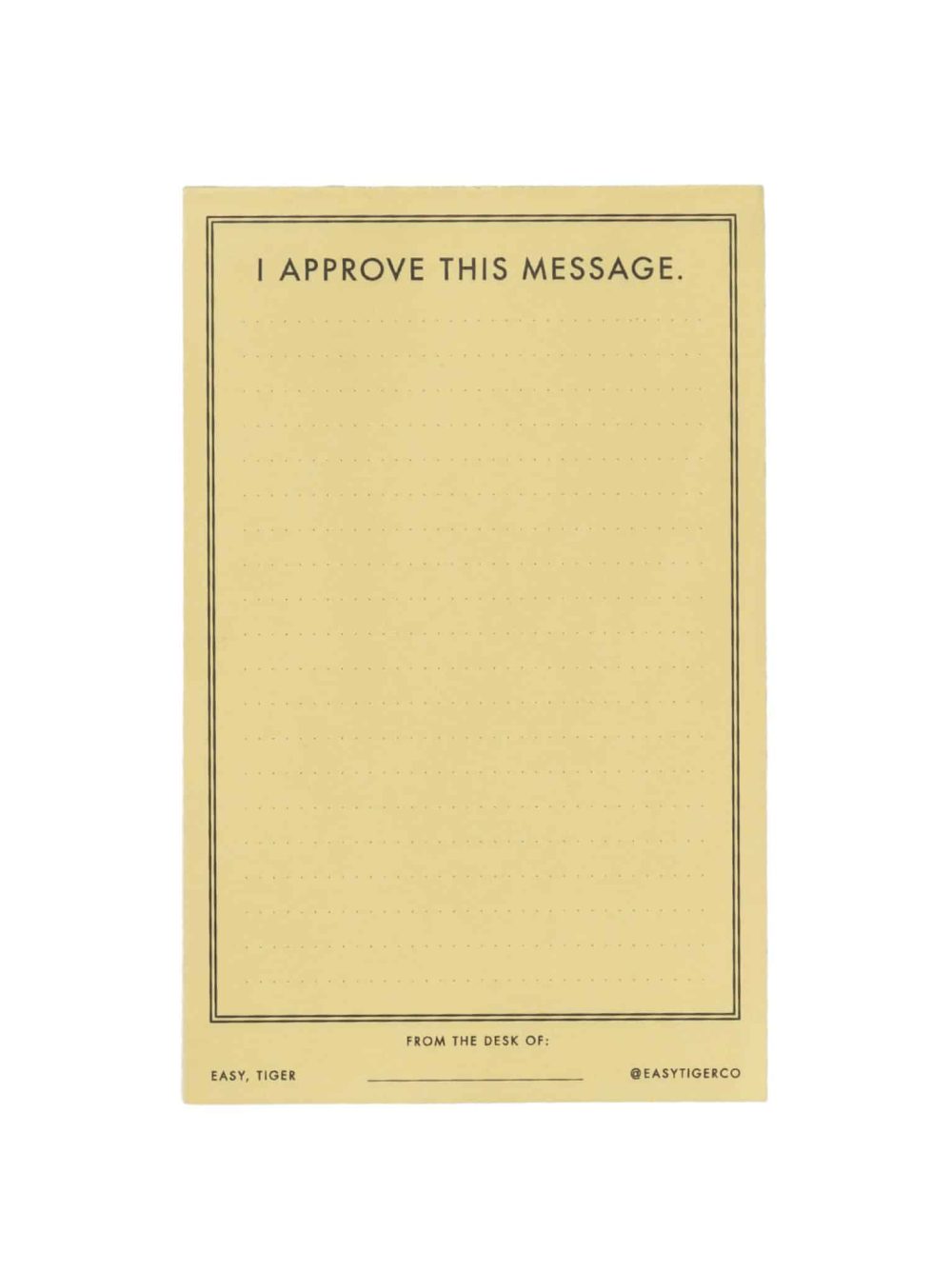 Notepad I Approve This Message Be Made Notepad i approve this message be made