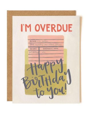Be Made Hays, KS. Happy Birthday Card Saying I'm Overdue