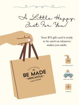 E-Gift Card $75 to Be Made Mercantile